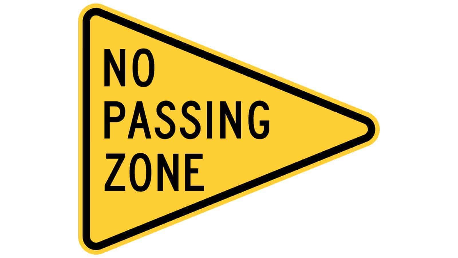 Warning sign No Passing Zone