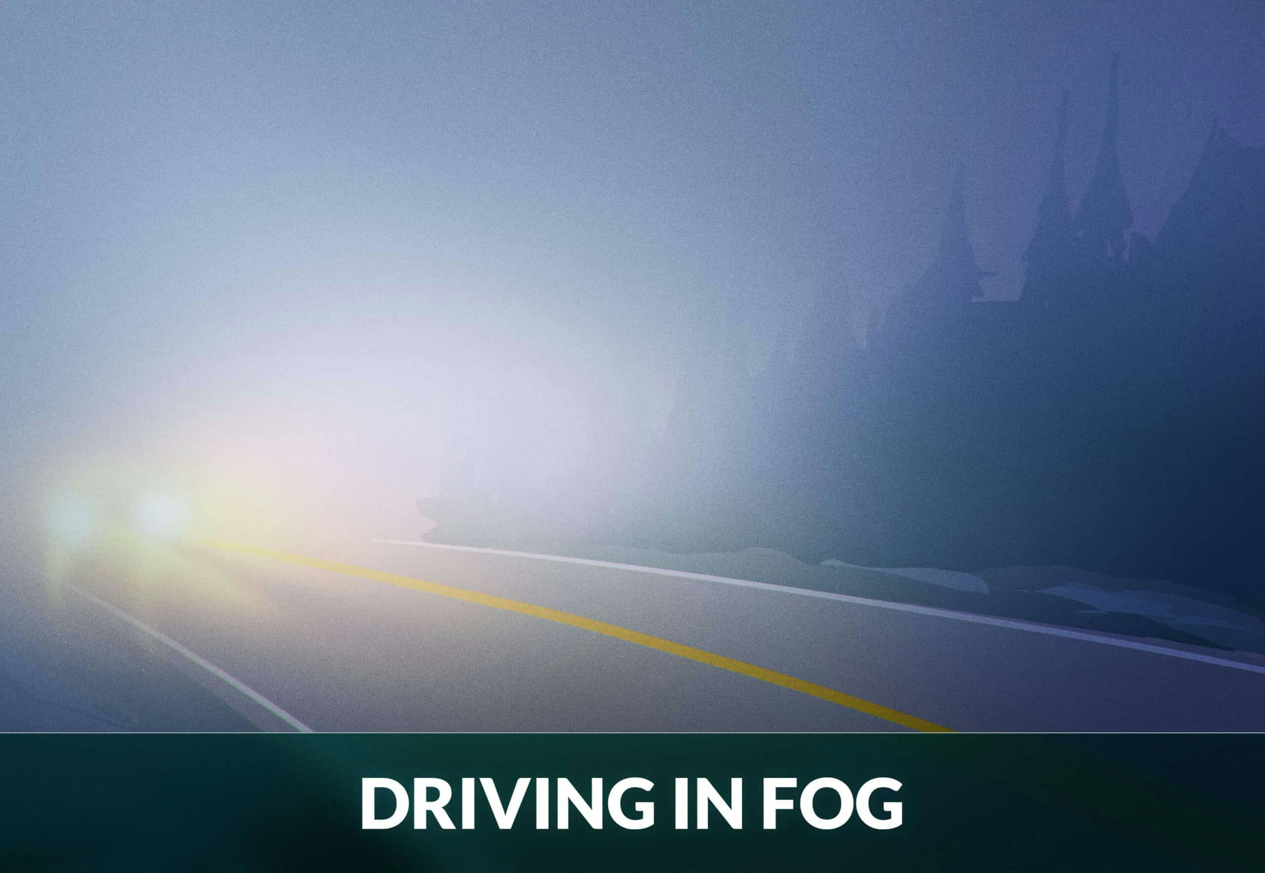 Driving in Fog