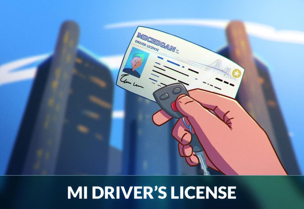 How To Get A Michigan Driver S License The Ultimate Guide