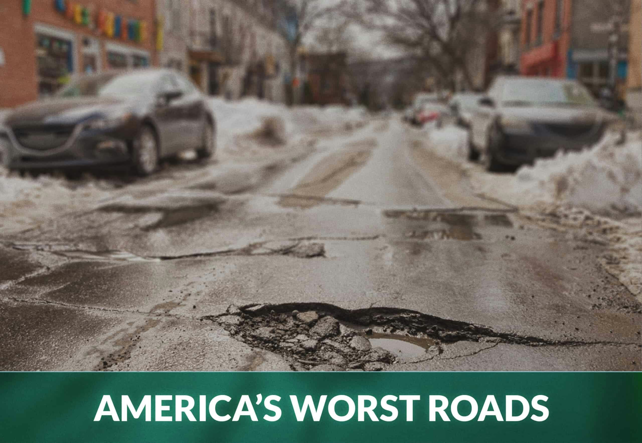 AMERICA'S WORST ROADS