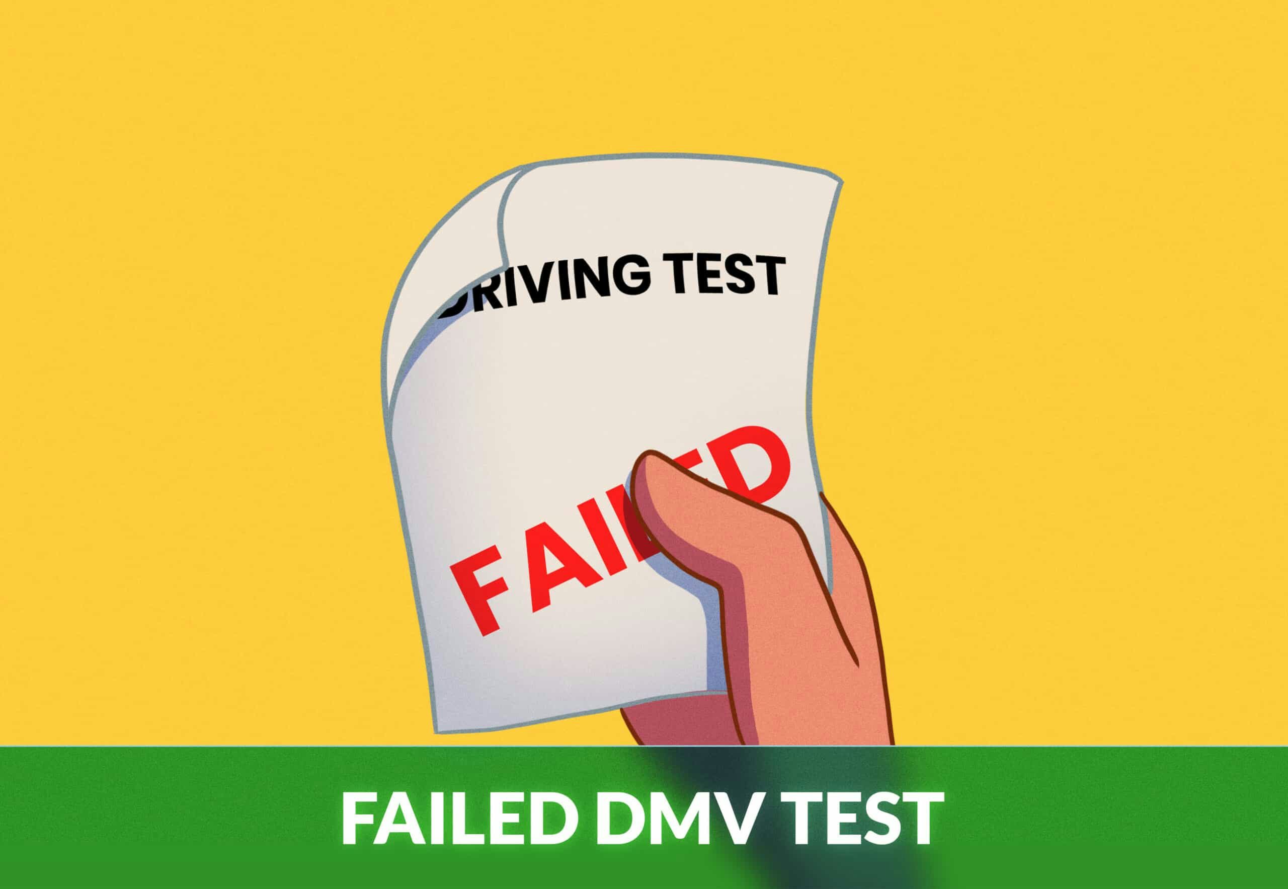 FAILED DMV TEST