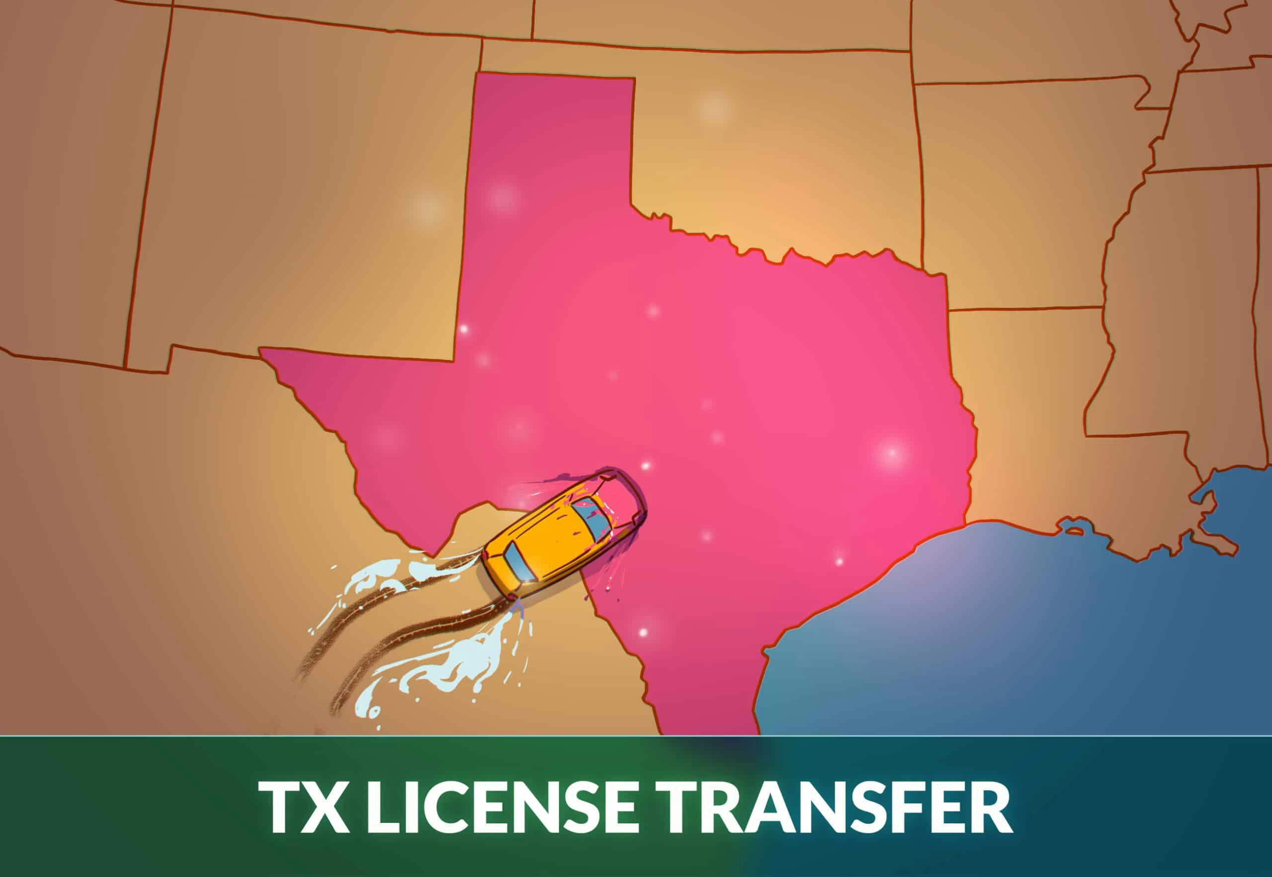 Transfer drivers license to Texas