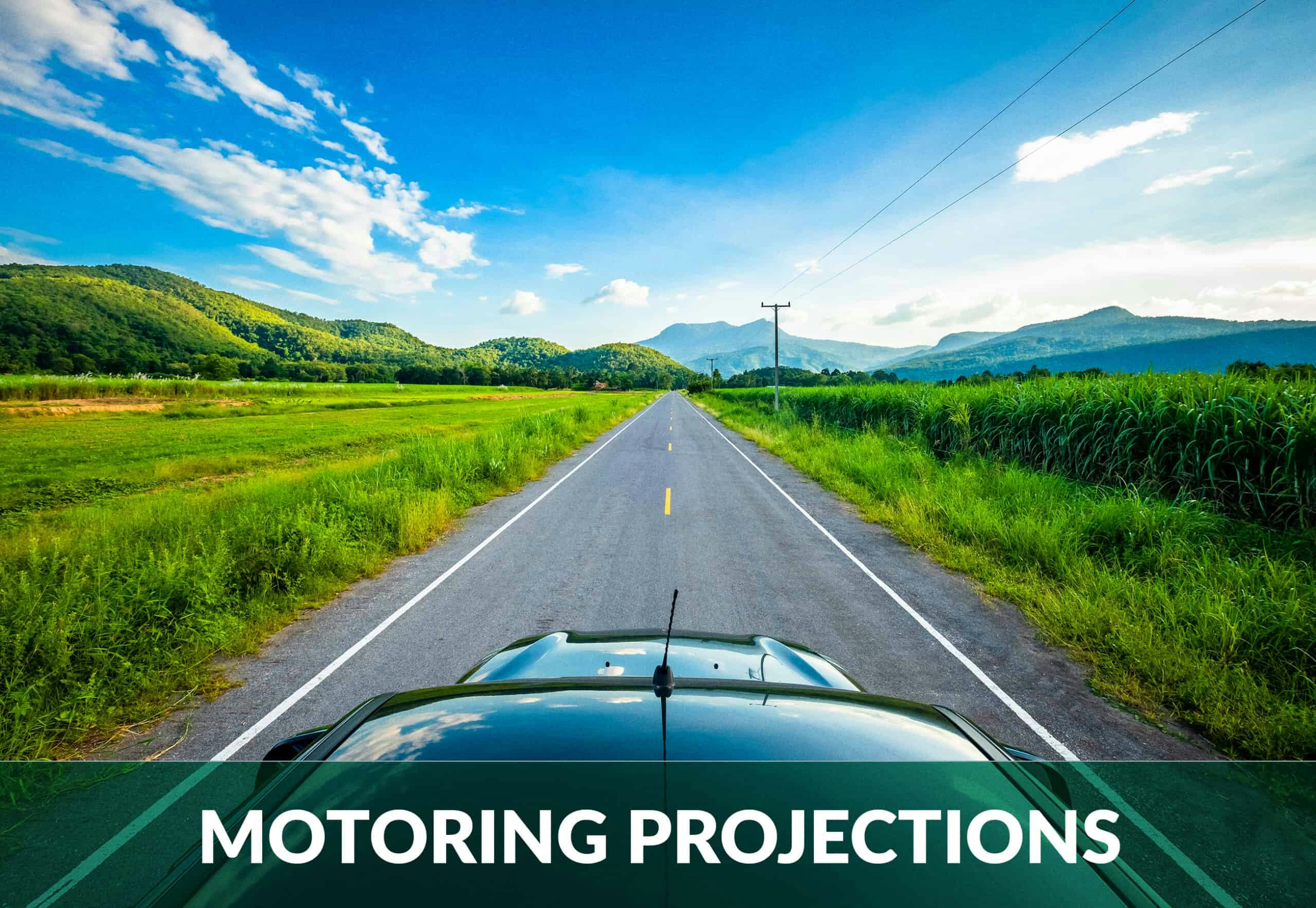 Motoring projections