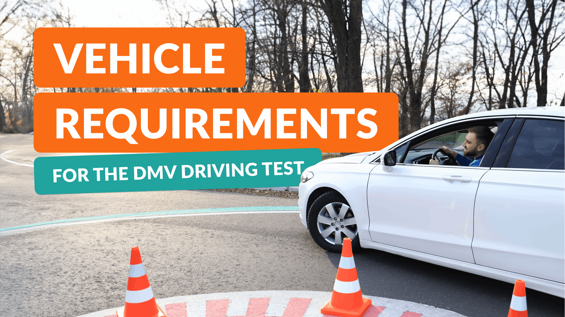 Vehicle Requirements for the DMV Driving Test: How to Make Sure Your Car is Ready
