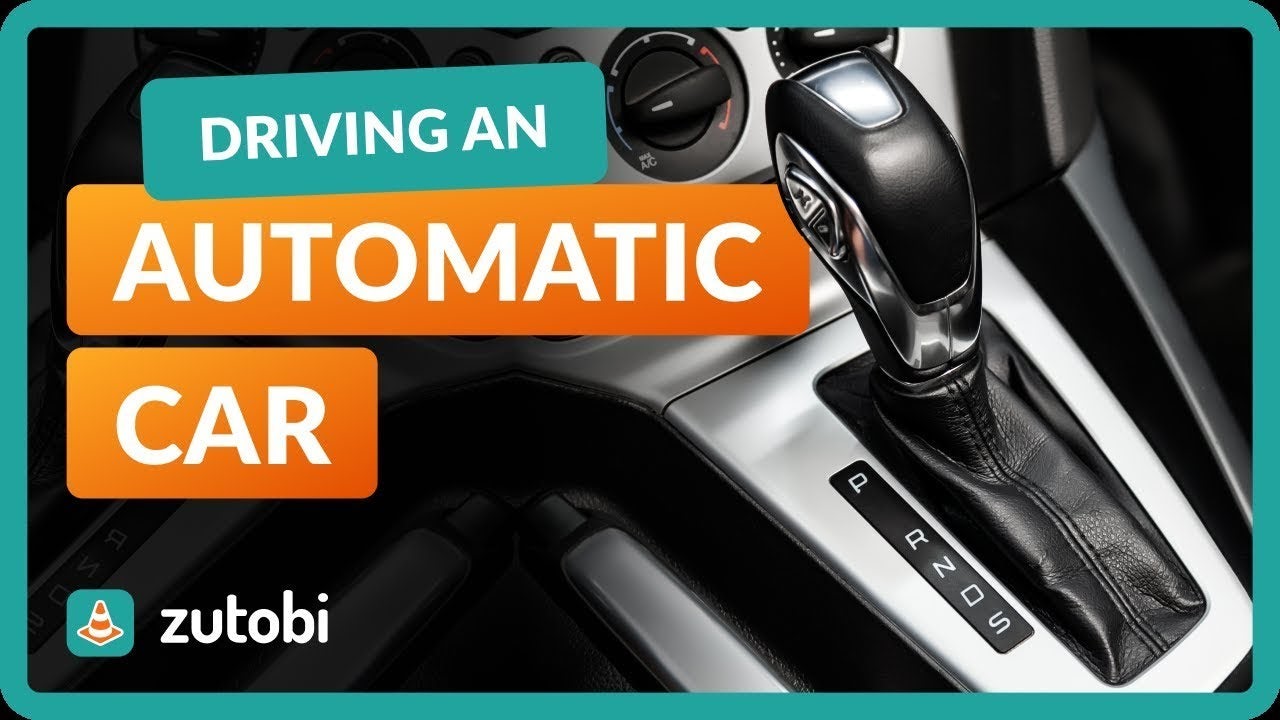 How to Drive an Automatic Car – A Complete Guide