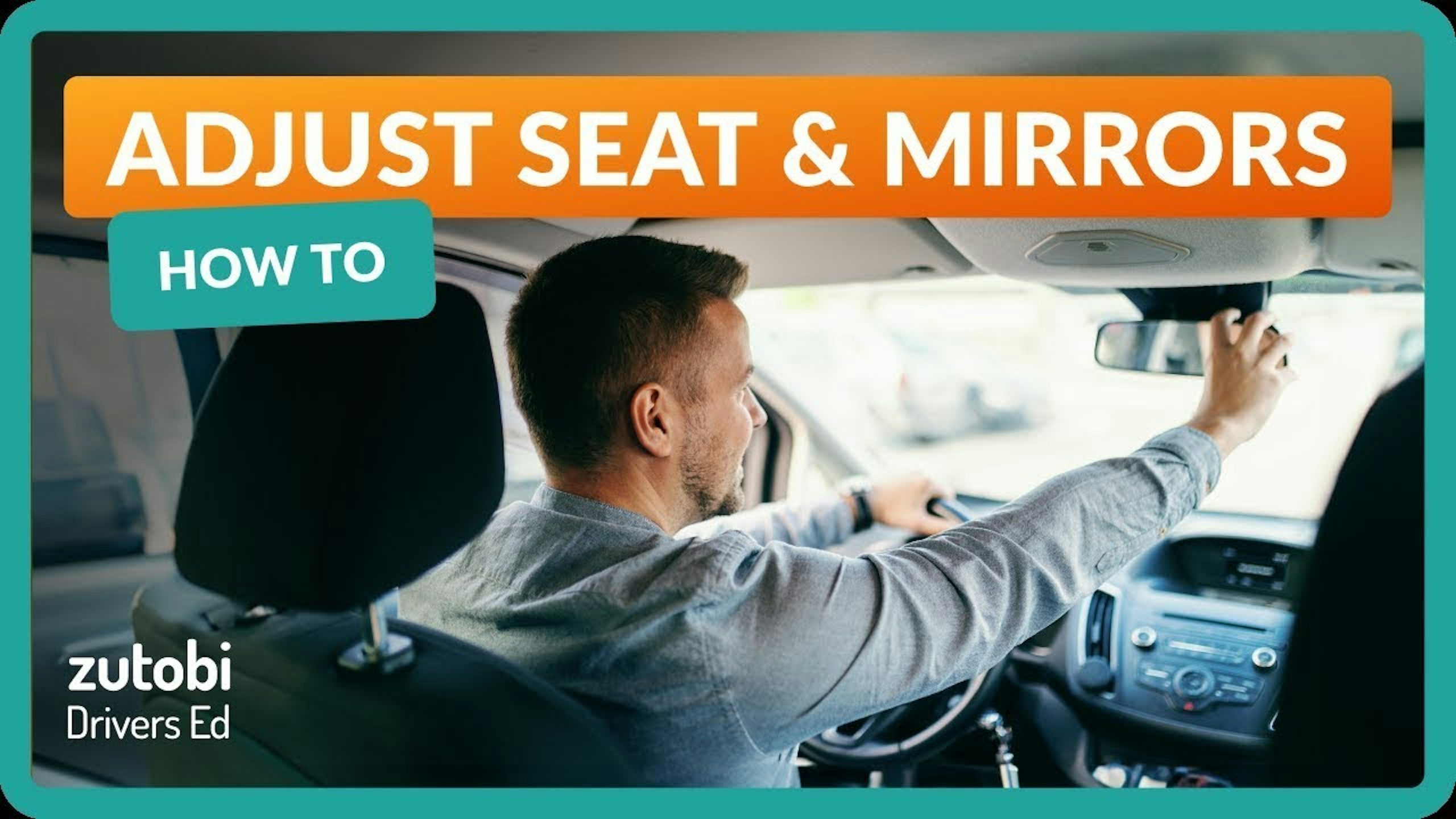 Setting Up Before Driving &#8211; How to Adjust Your Seat, Mirrors and Auxiliary Equipment