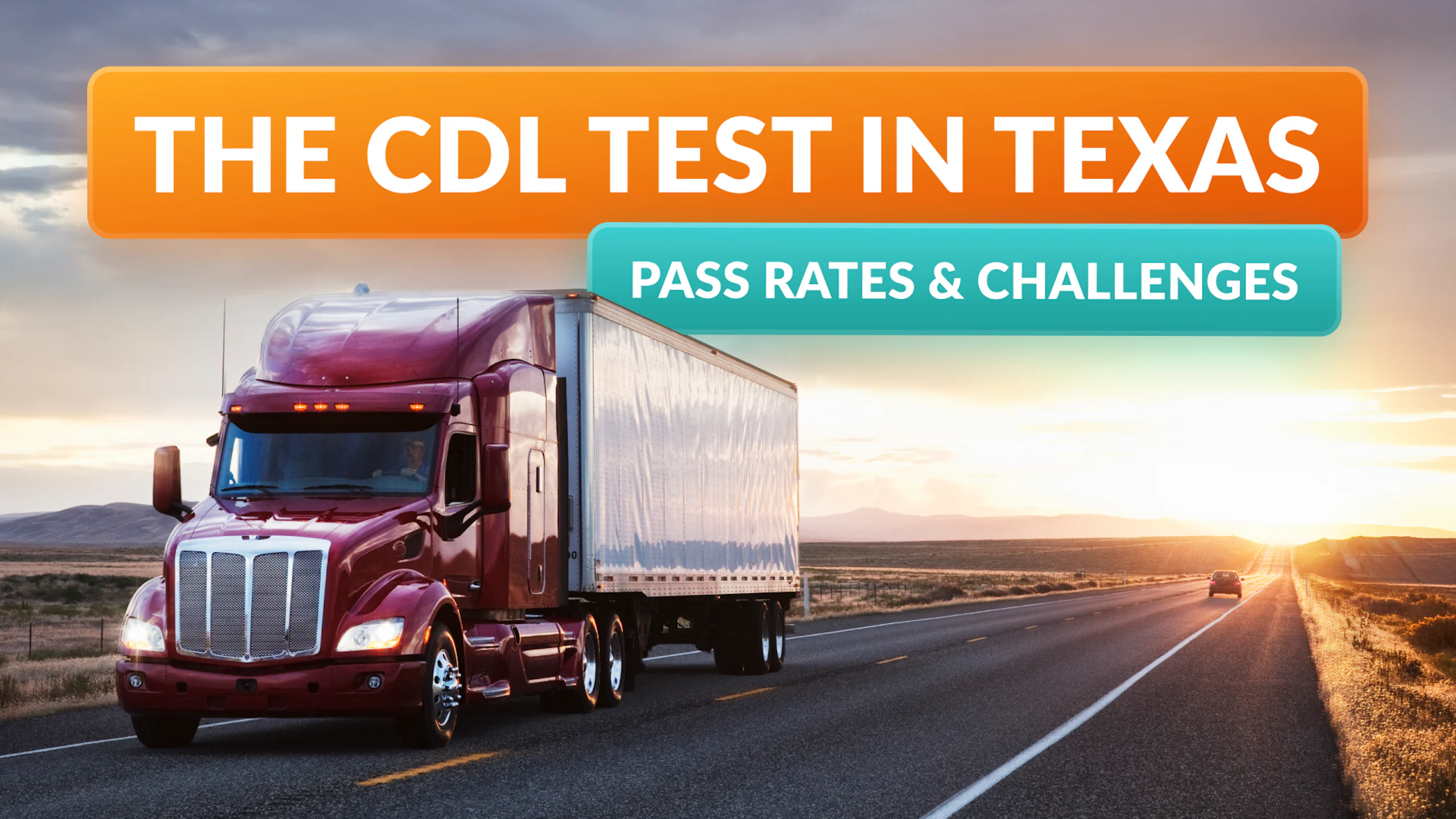 CDL Testing in Texas: Pass Rates, the Hardest Stage, and What It Takes to Pass the First Time