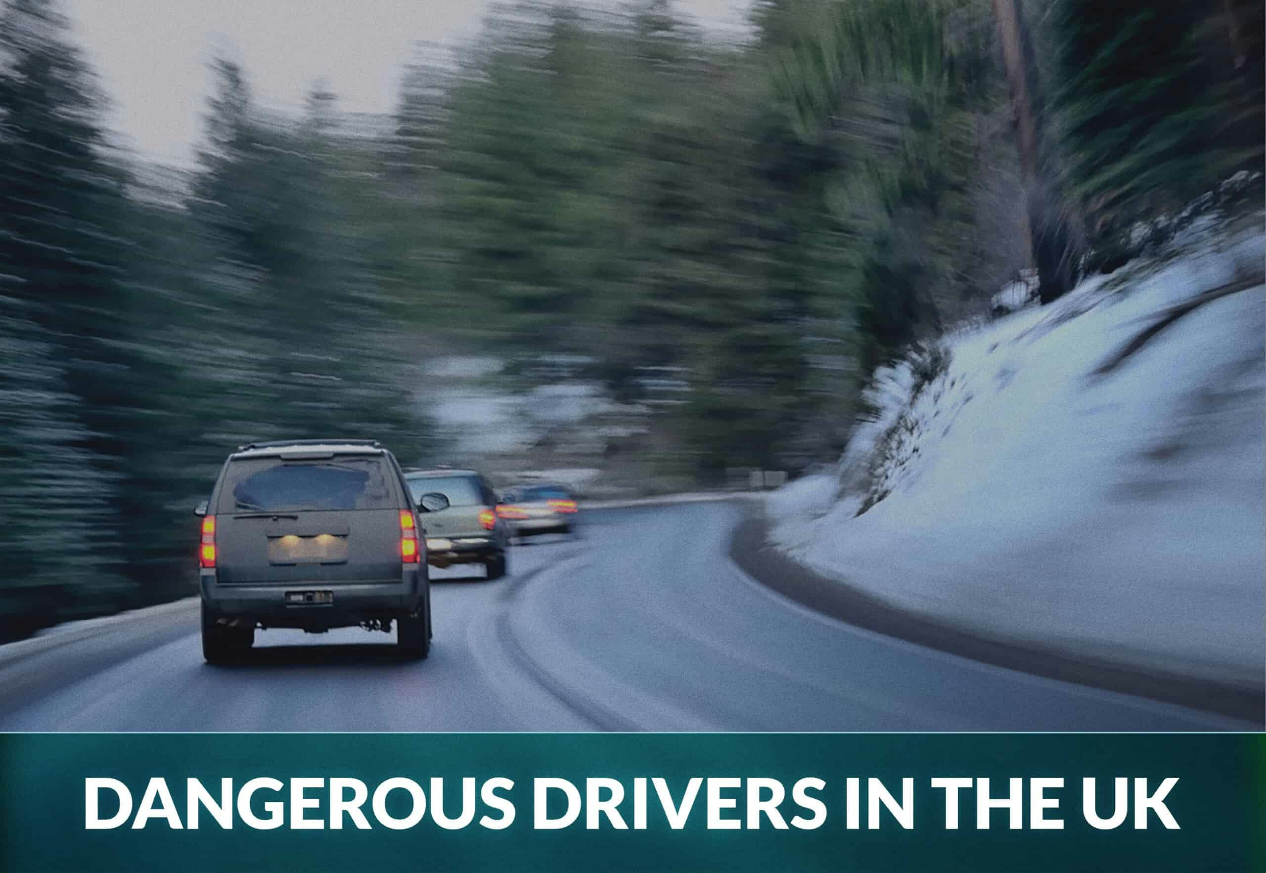 Dangerous drivers in the UK